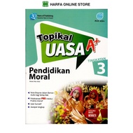 Buku latihan Topikal UASA A+  Pendidikan Moral Tingkatan 3 KSSM