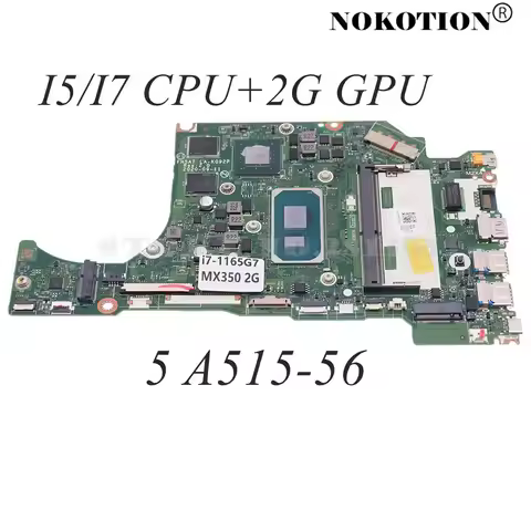 NOKOTION For ACER Aspire 5 A515-56 Laptop Motherboard I5/I7 11th CPU+2G GPU FH5AT LA-K092P NBA1B1100