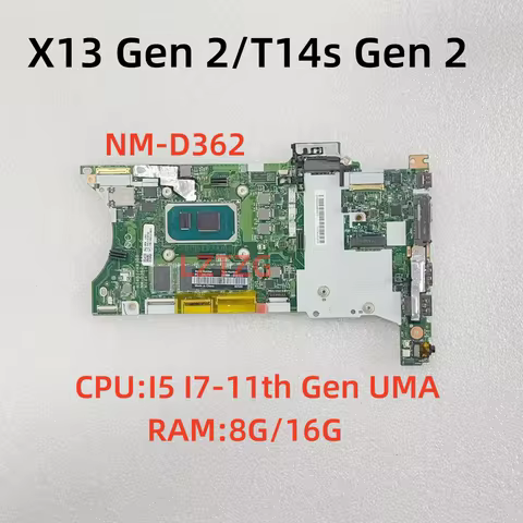 NM-D362 For Lenovo ThinkPad T14S Gen 2/X13 Gen 2 Laptop Motherboard CPU I5 I7-11th Gen 8G/16G RAM 10