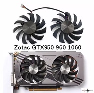 พัดลมการ์ดจอ ZOTAC GTX950 960 1060 Cooling Fan MODEL GA81S2U/PLD08010S12HH