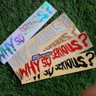 WHY SO SERIOUS cutting sticker joker sticker