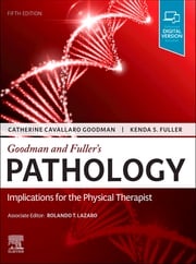 Goodman and Fuller’s Pathology Kenda S. Fuller, PT, NCS
