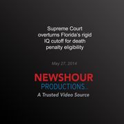Supreme Court Overturns Florida's Rigid IQ Cutoff for Death Penalty Eligibility PBS NewsHour