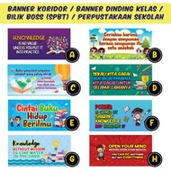 BANNER LIBRARY | BANNER KORIDOR | HIASAN KELAS | HIASAN DINDING SEKOLAH | BILIK BOSS(SPBT) | PERPUST