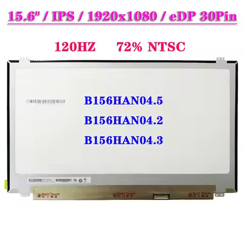 15.6" Slim IPS LCD Display Panel 120HZ B156HAN04.5 Fit B156HAN04.2 B156HAN04.3 EDP 30Pins Laptop Mat