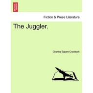 [100% Original Books] - The Juggler. by Charles Egbert Craddock (US edition, paperback)