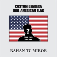 Custom American Flag Idol Flag - Custom Flag Fullprinting TC Mirror Material