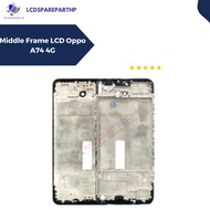 Middle Frame LCD Oppo A74 4G