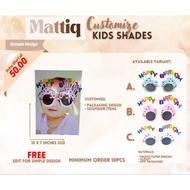 [SHADES KIDS] Customize Souvenir/Giveaway Party needs