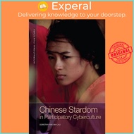 Chinese Stardom in Participatory Cyberculture by Dorothy Wai Sim Lau (US edition, paperback)