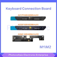 M1 M2 Laptop A2179 A2337 A2681 Touchpad Trackpad Keyboard Connector Board  For Macbook Air 13 inch E