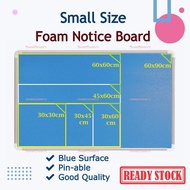 Papan Notis Biru Saiz Kecil / Small Size Blue Foam Notice Board 1x1 1x1.5 1x2 1.5x2 2x2 2x3