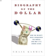 The Biography of a Dollar: How Mr. Greenback Greases the Skids of America and the World |O#AmericanH