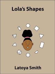 Lola's Shapes Latoya Smith