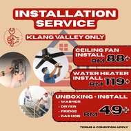 INSTALLATION CEILING FAN / WATER HEATER / WATER HEATER WITH RAIN SHOWER / WASHER / DRYER / NORMAL IN