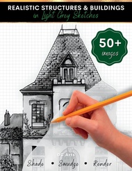Realistic Structures & Buildings in Light Grey Sketches: Architecture Drawing Book for Kids and Teen