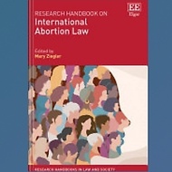 Research Handbook on International Abortion Law