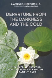 Departure from the Darkness and the Cold Lawrence J. Hergott