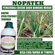 (PROMO COD) 500 ML OBAT Patek Bawang Merah dan Busuk Daun Bawang Merah NOPATEK Fungisida Obat Hama Patek Bawang Merah Terlaris - Pupuk Organik Semprot Pembasmi Patek Bawang Merah Alami Obat Busuk Bawang Merah Terbaik dan Alami 100% ORIGINAL