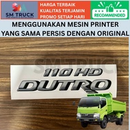 110HD DUTRO STICKER FOR HINO 300 DUTRO EURO 2 EURO2 BEST QUALITY