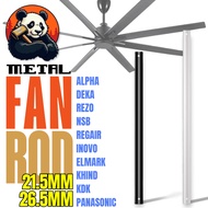 🐼【21.5mm/26.5mm】Long Ceiling Fan Rod Downrod REGAIR INOVO KDK KHIND PANASONIC Alpha NSB Rezo Elmark 