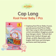 CAP LANG KOOL FEVER BABY 1PCS CAP LANG/ KOOL FEVER/ FEVER PLASTER/