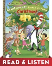 The Cat in the Hat Knows A Lot About Christmas! (Dr. Seuss/Cat in the Hat) Read &amp; Listen Edition Tish Rabe