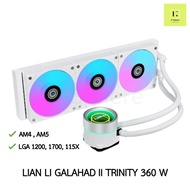 AIO LIAN LI Galahad II Trinity 360 WHITE สีขาว LGA1700 115x LGA 1200 1700 AM4 AM5 3 ตอน ชุดน้ำปิด 3ตอน ขาว lianli  LCD จ