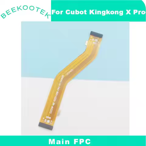New Original Cubot KingKong X Pro Main FPC Connect Motherboard Main Cable flex FPC For CUBOT Kingkon