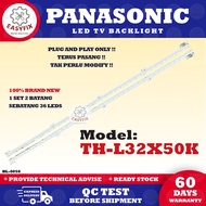TH-L32X50K PANASONIC 32 INCH LED TV BACKLIGHT ( LAMPU TV ) L32X50K 32" BACKLIGHT PANASONIC BACKLIGHT