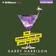 Stainless Steel Rat Joins the Circus, The Harry Harrison