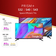 PRISM+ S-Series 32 / 40 / 43 inch | Space Efficient Google TV