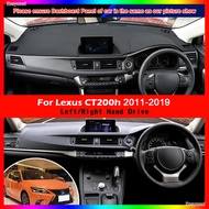 For Lexus CT200h 2011~2019 CT 200 200h F Sport (have LCD Screen) Anti-Slip Mat Dashboard Cover Pad S