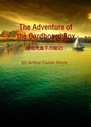 The Adventure of the Cardboard Box(硬纸壳盒子历险记) Sir Arthur Conan Doyle