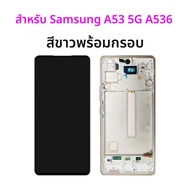 Super 6.5 A53 5G หน้าจอ TFT สําหรับ SAMSUNG Galaxy A53 5G จอแสดงผล LCD หน้าจอสัมผัสสําหรับ SM-A536B