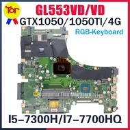 A-I5-7300 GTX1050 4G A-I5-7300 GTX1050 4G GL553V Laptop Motherboard For ASUS ROG GL553VD GL553VE FX553VD FX553VE FX53V ZX53V FZ53V I5-7300H I7-7700H GTX1050TI Mainboard