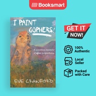 I Paint Gophers - Paperback - English - 9781988980027