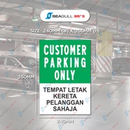 Customer Parking Only Reserved Visitors Parking Ladies Parking Disable Parking OKU Senior Parking Pr
