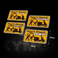 Xiii _ KYMCO KRV RomaGT Dollar COLOMBO Don't Touch Warning Car Sticker