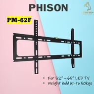 Phison BRACKET TV 32" - 65" LED TV / LCD TV (Fixed) PM-62F WALL MOUNT Besi gantung TV Universal