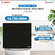 [25-29.06] Voucher Lazada đến 1TR | Bếp từ Bosch 4 vùng nấu PWP611BB5E - Series 4 (60cm) - Hàng chín