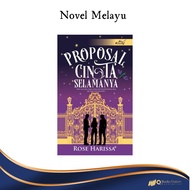 Novel Melayu: Proposal Cinta Selamanya - Penulis: Rose Harissa - Penerbit: Idea Kreatif Publication