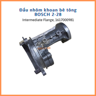 Đầu nhôm khoan BOSCH GBH 2-28 D DV DFV F DBV L (Intermediate Flange 16170006BT)