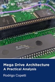 Mega Drive Architecture Rodrigo Copetti