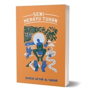 The Art of Seducing God - Husein Ja'far Al-Hadar - Mizan Publisher