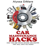 Car Maintenance Hacks