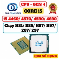 CPU i5 4690/ 4670/ 4590/ 4570/ 4460 Running H81/ B85/ Z87/ Z97 - USED PRODUCTS.