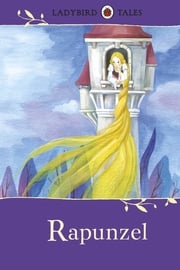 Ladybird Tales: Rapunzel Vera Southgate
