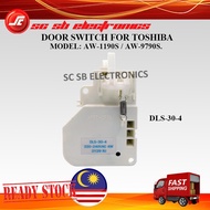 ORIGINAL TOSHIBA AW1160S AW1190S AW9770S AW9790S WASHING MACHINE DOOR SWITCH / LID LOCK DLS-30-4