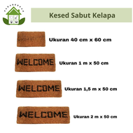 Keset Ijuk Welcome Sabut Kelapa Keset Sabut Kelapa Keset kesed welcome serabut ijuk kelapa sabut Ku
